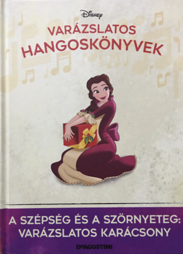 A Szépség és a Szörnyeteg: Varázslatos Karácsony (Varázslatos hangoskönyvek 93.) - Walt Disney, DeAgostini