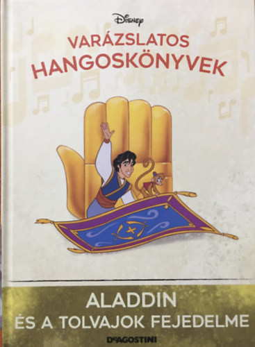 Aladdin és a tolvajok fejedelme (Varázslatos hangoskönyvek 91.) - DeAgostini, Walt Disney