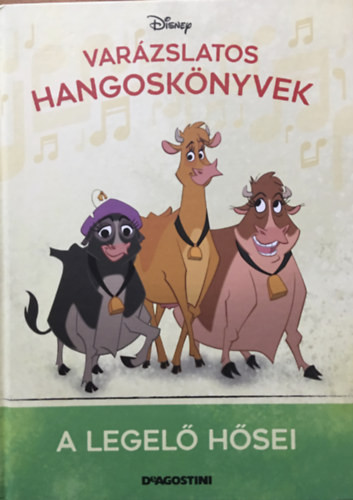 A legelő hősei (Varázslatos hangoskönyvek 53.) - Walt Disney, DeAgostini