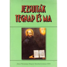 Jezsuiták tegnap és ma -