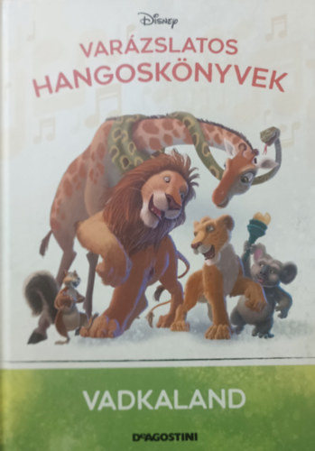 Vadkaland (Varázslatos hangoskönyvek 43.) - De Agostini, Walt Disney