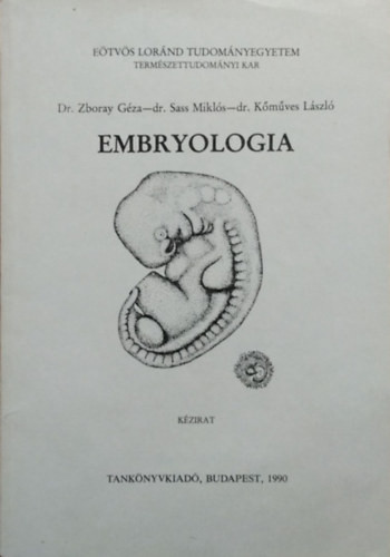 Embryologia - Zboray Géza - Sass Miklós - Kőműves László