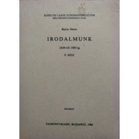 Irodalmunk 1849-től 1905-ig II.rész - Barta János