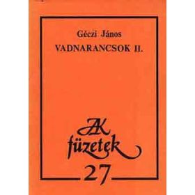 Vadnarancsok II. - Géczi János