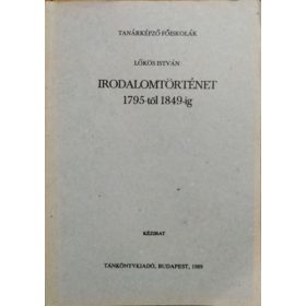 Irodalomtörténet 1795-től 1849-ig - Lőkös István