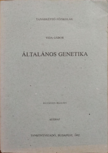 Általános genetika - Vida Gábor