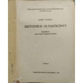  Metodikai olvasókönyv - Segédkönyv orosz szakos hallgatók számára - Misky György