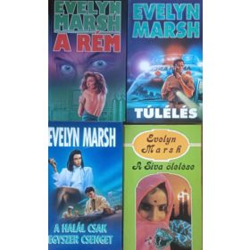   A rém + A Siva ölelése + A halál csak egyszer csenget + Túlélés (4 kötet) - Evelyn Marsh