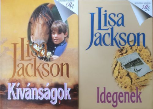 Idegenek + Kívánságok (2 kötet) - Lisa Jackson