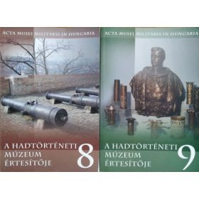   A Hadtörténeti Múzeum Értesítője 8 (2005) + 9 (2007) (2 kötet) - Hausner Gábor (szerk.)