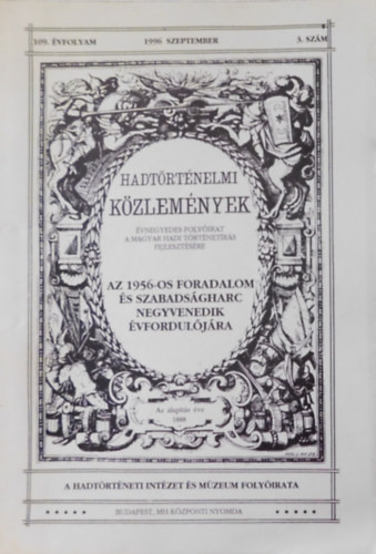 Hadtörténelmi közlemények 109. évfolyam 1996 szeptember 3. szám - Hadtörténeti Intézet És Múzeum