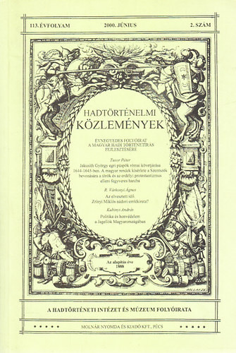 Hadtörténelmi közlemények 113. évfolyam, 2. szám (2000. június) - 