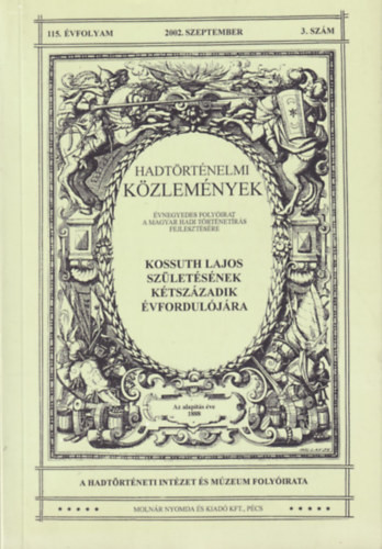 Hadtörténelmi közlemények 115. évfolyam 2002. szeptember 3. szám - 