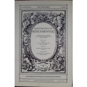   Hadtörténelmi közlemények 113. évfolyam, 3. szám (2000. szeptember) - Csákváry Ferenc (főszerk.)