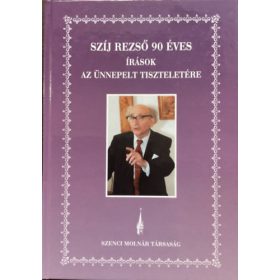 Szíj Rezső 90 éves I. - Dr. Csohány János (szerk.)