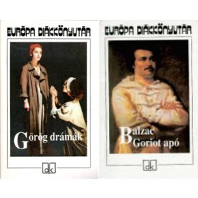   Görög drámák + Goriot apó - Európa Diákkönyvtár ( 2 kötet ) - Arany János (ford.), Honoré de Balzac