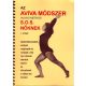 Az Aviva módszer - S.O.S. nőknek I. kötet - Aviva Steiner