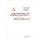 A szeretet művészete - Chiara Lubich