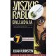 A viszkis rabló balladája - Julian Rubinstein