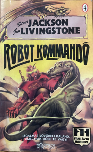 Robot kommandó (fantasztikus játékkönyv) - S. Jackson; J. Livingstone