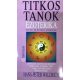 Ezoterika - Titkos tanok - Keleti és nyugati tradíciók - Asztrológia, misztika, jóga, meditáció, alkímia, karma, zen, kabala, tarot, jí csing, spiritizmus, mágia, parapszichológia - Hans-Peter Waldrich