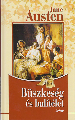 Büszkeség és balítélet - Jane Austen