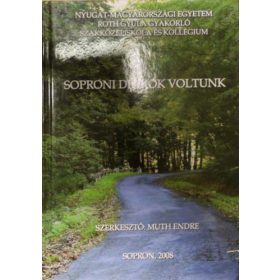 Soproni diákok voltunk -