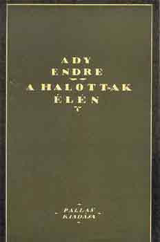 A halottak élén - Ady Endre