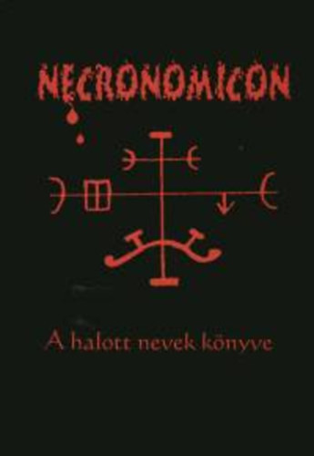 Necronomicon - A halott nevek könyve - Nagy András Pál