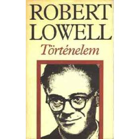 Történelem - Robert Lowell