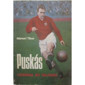 Puskás - Legenda és valóság - Hámori Tibor