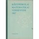 Középiskolai matematikai versenyek 1967 - Bakos-Lőrincz-Tusnády