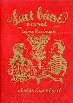 Laci bácsi versei unokáinak (dedikált!) - Vörösváry László