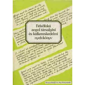   Felsőfokú angol társalgási és külkereskedelmi nyelvkönyv - Vándorné-Zerkowitz-Kertész