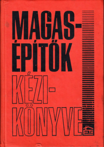 Magasépítők kézikönyve - Gáspár Zoltán (főszerk.)