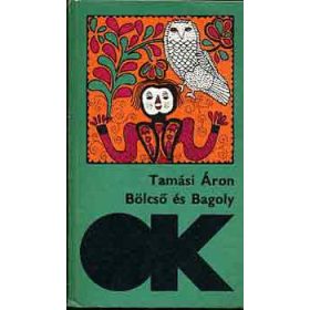 Bölcső és bagoly - Tamási Áron