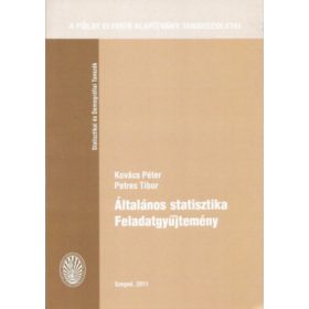  Általános statisztika feladatgyűjtemény - Kovács Péter-Petres Tibor