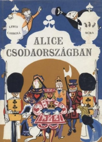 Alice Csodaországban - Lewis Caroll