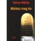 Márkez meg én - Vámos Miklós