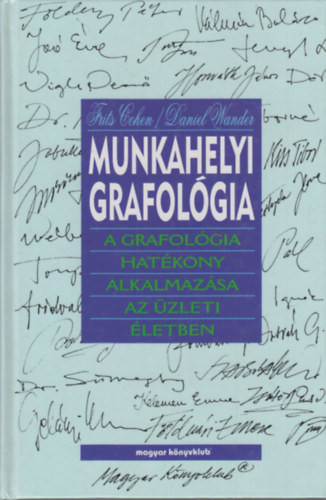 Munkahelyi grafológia - Cohen, F.-Wander, D.