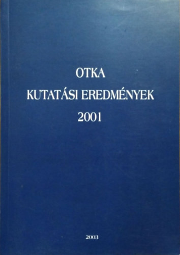 OTKA - Kutatási eredmények, 2001 - 