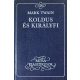 Koldus és királyfi - Mark Twain