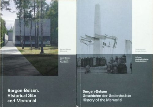 Bergen-Belsen - Historical Site and Memorial + Geschichte der Gedenkstätte / History of the Memorial (2 kiadvány) - 