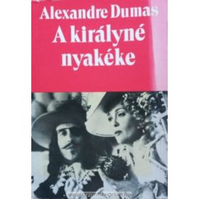 A királyné nyakéke II. - Alexandre Dumas