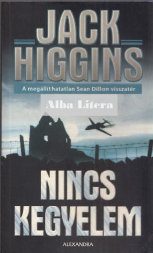 Nincs kegyelem - Jack Higgins