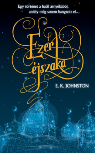 Ezer éjszaka - E.K. Johnston