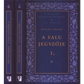   A falu jegyzője I-II. (A magyar irodalom remekei - XIX. század) - Eötvös József