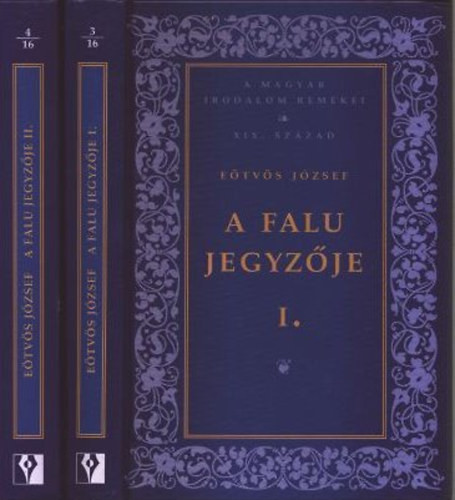 A falu jegyzője I-II. (A magyar irodalom remekei - XIX. század) - Eötvös József