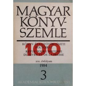   Magyar Könyvszemle, 100. évf. 3. szám (1984) - Kókay György (fel. szerk.)