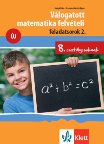 Válogatott matematika felvételi feladatsorok 2. - 8. osztályosoknak - Balogh Erika, Brecsokné Kertész Ágnes